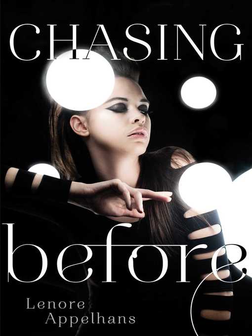 Title details for Chasing Before by Lenore Appelhans - Wait list